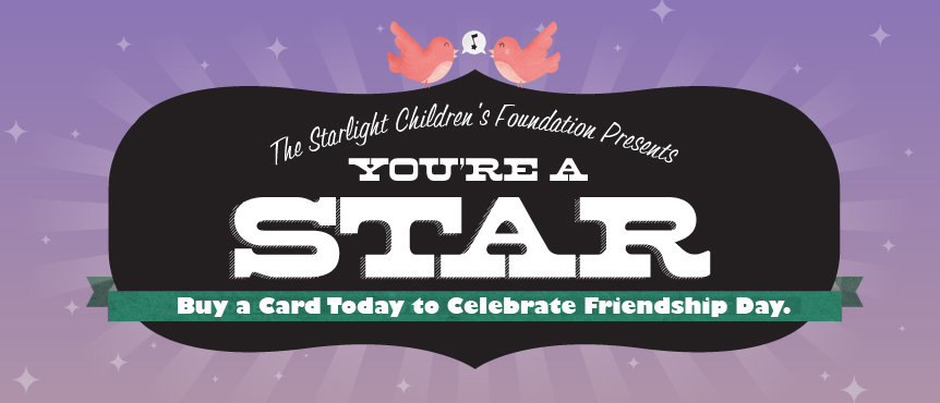 You're a Star - Friendship Day 7th August.